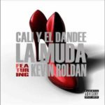 Kevin Roldan Ft. Cali Y El Dandee - La Muda